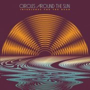 Circles Around The Sun - Interludes For The Dead (feat. Neal Casal) (2015) [Hi-res]