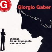 Giorgio Gaber - Dialogo tra un impegnato e un non so (Remastered) (2023)