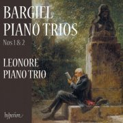 Leonore Piano Trio - Bargiel: Piano Trios Nos. 1 & 2 (2022) [Hi-Res]