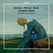 Ensemble Louise Farrenc - Farrenc - Firsova - Bonis: Chamber Music (2025) [Hi-Res]