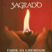Sagrado Coracao Da Terra - Farol Da Liberdade (1991)
