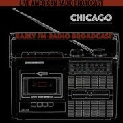 Chicago - Early FM Radio Broadcast (2022)