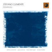 Stefano Clemente - Desiderata (2011) FLAC