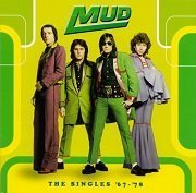 MUD - The Singles '67-'78 (Remastered) (1997)