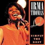 Irma Thomas - Simply The Best: Live! (1991/2019)