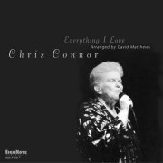 Chris Connor - Everything I Love (2003) FLAC