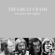 The Great Crash - Too Many Late Nights (2026)