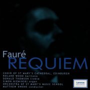 Choir of St. Mary's Cathedra - Fauré: Requiem (2007)