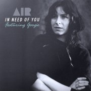 Air - In Need of You featuring Googie (2009)