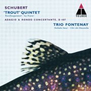 Trio Fontenay, Nobuko Imai, Chi-chi Nwanoku - Schubert: Trout Quintet, Adagio & Rondo Concertante (1995)