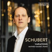 Mathieu Gaudet - Schubert: Variations (2025) [Hi-Res]