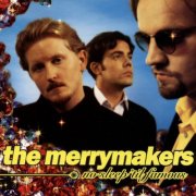 The Merrymakers - No Sleep 'Til Famous (1995)