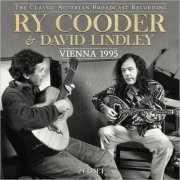 Ry Cooder & David Lindley - Vienna 1995 (2020)