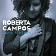 Roberta Campos - Todo Caminho É Sorte (2015)