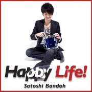 Satoshi Bandoh - Happy Life! (2011)