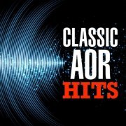 VA - Classic AOR Hits (2018)