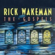 Rick Wakeman - The Gospels (1987)