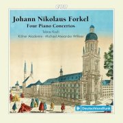 Kölner Akademie, Michael Alexander Willens, Tobias Koch - Johann Nikolaus Forkel: Piano Concertos (2024) [Hi-Res]