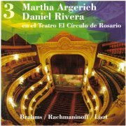 Martha Argerich & Daniel Rivera - En el Teatro El Círculo de Rosario, Vol. 3 (2014)