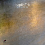 Ilugdin Trio - Reflection (2019)