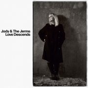 Jody and the Jerms - Love Descends (2025)