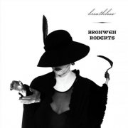Bronwen Roberts - Breathless (2025)