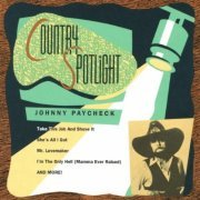 Johnny Paycheck - Country Spotlight (2010)