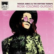 Teresa James & The Rhythm Tramps - Rose-Colored Glasses, Vol. 1 (2021)