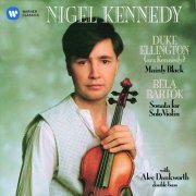 Nigel Kennedy -  Bartók: Sonata for Solo Violin / Ellington: Black, Brown and Beige Suite (1986 Reissue) (2018)