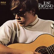 José Feliciano - That the Spirit Needs (1971/2021)