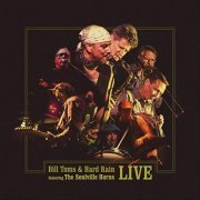 Bill Toms & Hard Rain - Live (2019)