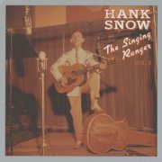 Hank Snow - The Singing Ranger, Volume 2 (1994)