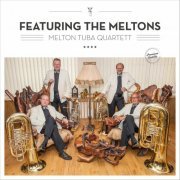 Melton Tuba Quartett - Featuring the Meltons (2020) [Hi-Res]