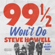 Steve Howell & The Mighty Men - 99 1/2 Won't Do (2024) [Hi-Res]