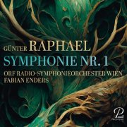 ORF Radio Symphony Orchestra Vienna, Fabian Enders - Raphael: Symphony No. 1 in A Minor, Op. 16 (2025) [Hi-Res]