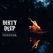 Dirty Deep - Shotgun Wedding (2014)