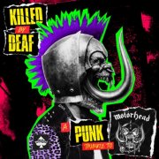 VA - Killed By Deaf: A Punk Tribute to Motörhead (2025) [Hi-Res]