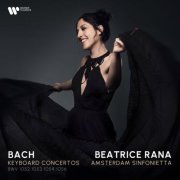 Beatrice Rana & Amsterdam Sinfonietta - Bach: Keyboard Concertos, BWV 1052, 1053, 1054 & 1056 (2025) [Hi-Res]