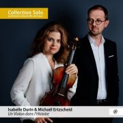 Isabelle Durin, Michaël Ertzscheid - Un Violon dans l'Histoire (2022) [Hi-Res]