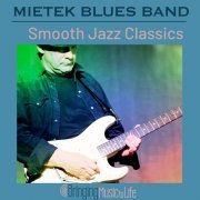 Mietek Blues Band - Smooth Jazz Classics (2019)