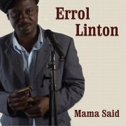 Errol Linton - Mama Said (2010)