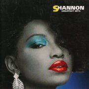 Shannon - Greatest Hits (2007)