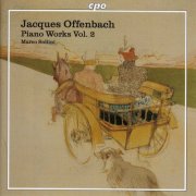 Marco Sollini - Offenbach, J.: Piano Music, Vol. 2 (2006)