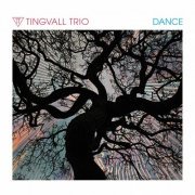 Tingvall Trio - Dance (2020) [Hi-Res]