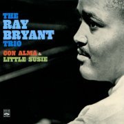 The Ray Bryant Trio - Con Alma & Little Susie (2012)