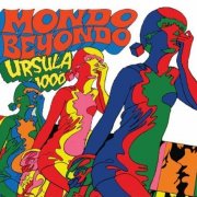 Ursula 1000 - Mondo Beyondo (2011)