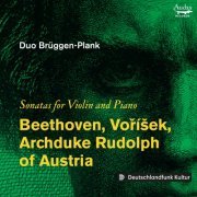 Duo Brüggen-Plank - Beethoven, Voříšek, Archduke & Rudolph of Austria: Sonatas for Violin and Piano (2021) [Hi-Res]