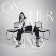 Anna Maurer - On Her Mind (2026)