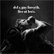 DVL & Guy Forsyth - Live At Leo's (2020)