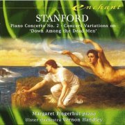 Margaret Fingerhut, Ulster Orchestra, Vernon Handley - Stanford: Piano Concerto No. 2, Concert Variations (1989) CD-Rip